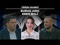 Girişim Sahnesi - Burak Arık &amp; Eren Bali | 2 Mayıs 2026