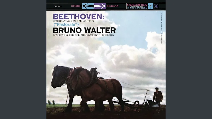 Symphony No. 6 in F Major, Op. 68 "Pastoral": I. E...