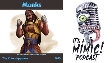D&D 5e | Podcast | Class | Monks | Four Elements, Open Hand, Shadow