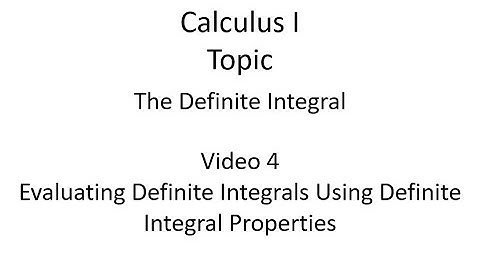 Evaluating a Definite Integral Using Properties of Definite Integrals