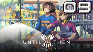 Let's Play | Until Then | Chapter 4 & 5 Loop 2 End | No Commentary