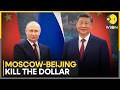 Putin Returns From China With 42 Deals And A Push Against Dollar Dominance | WION