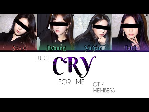 your-girl-group-(4-members-ver.)---cry-for-me-(twice)-color-coded-lyrics-(han/rom/eng)