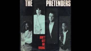 The Pretenders - Don't Get Me Wrong - 1986 - Pop - HQ - HD - Audio