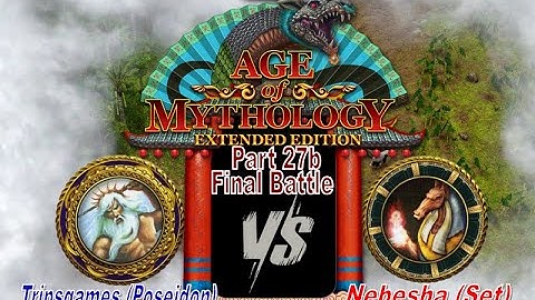 Part 27b (Final Battle) | Poseidon VS Set | Age of Mythology Extended Edition | Lightning Mode