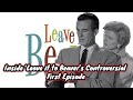 Inside ‘Leave it to Beaver’s Controversial First Episode