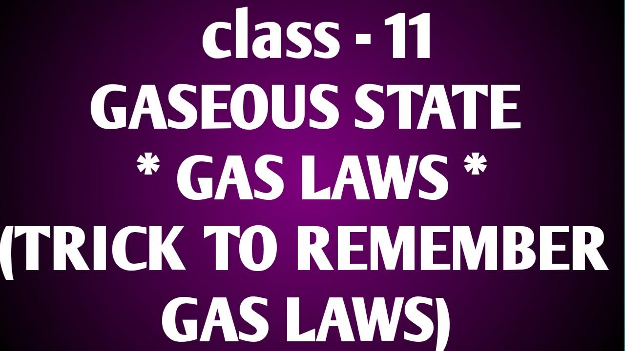  GASEOUS STATE GAS LAWS TRICK TO REMEMBER GAS LAWS YouTube