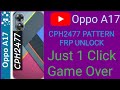 Oppo a17 CPH2477 Frp Unlock Just One Click By Mobile Software Supporter