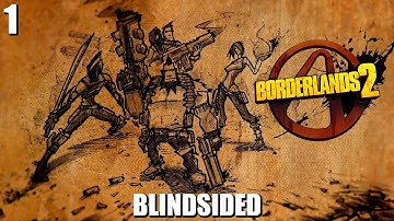Borderlands 2 No Commentary Walkthrough | 1 - Blindsided