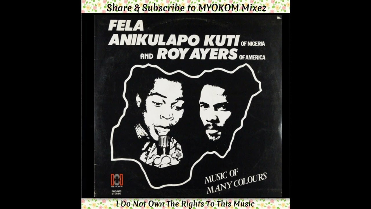 Fela Kuti And Roy Ayers - Music Of Many Colours 1980 Mix - YouTube