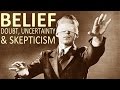 Belief, Doubt, Uncertainty & Skepticism