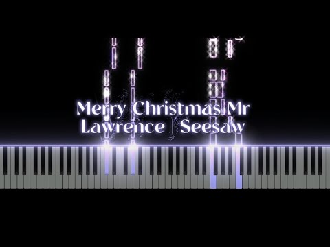 Merry Christmas Mr Lawrence | Seesaw piano demo (Suga)