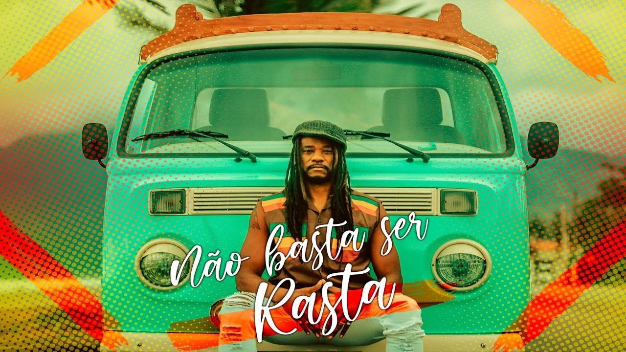 Clipe Não Basta Ser Rasta - YouTube