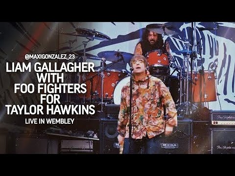 Liam Gallagher & Foo Fighters - Taylor Hawkins Tribute Concert (Full Performance)