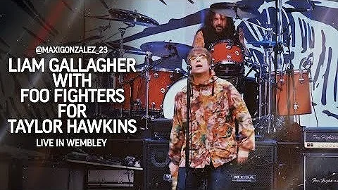 Liam Gallagher & Foo Fighters - Taylor Hawkins Tribute Concert (Full Performance)
