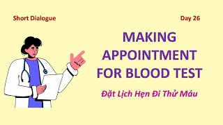 Day 26: MAKING APPOINTMENT FOR BLOOD TEST