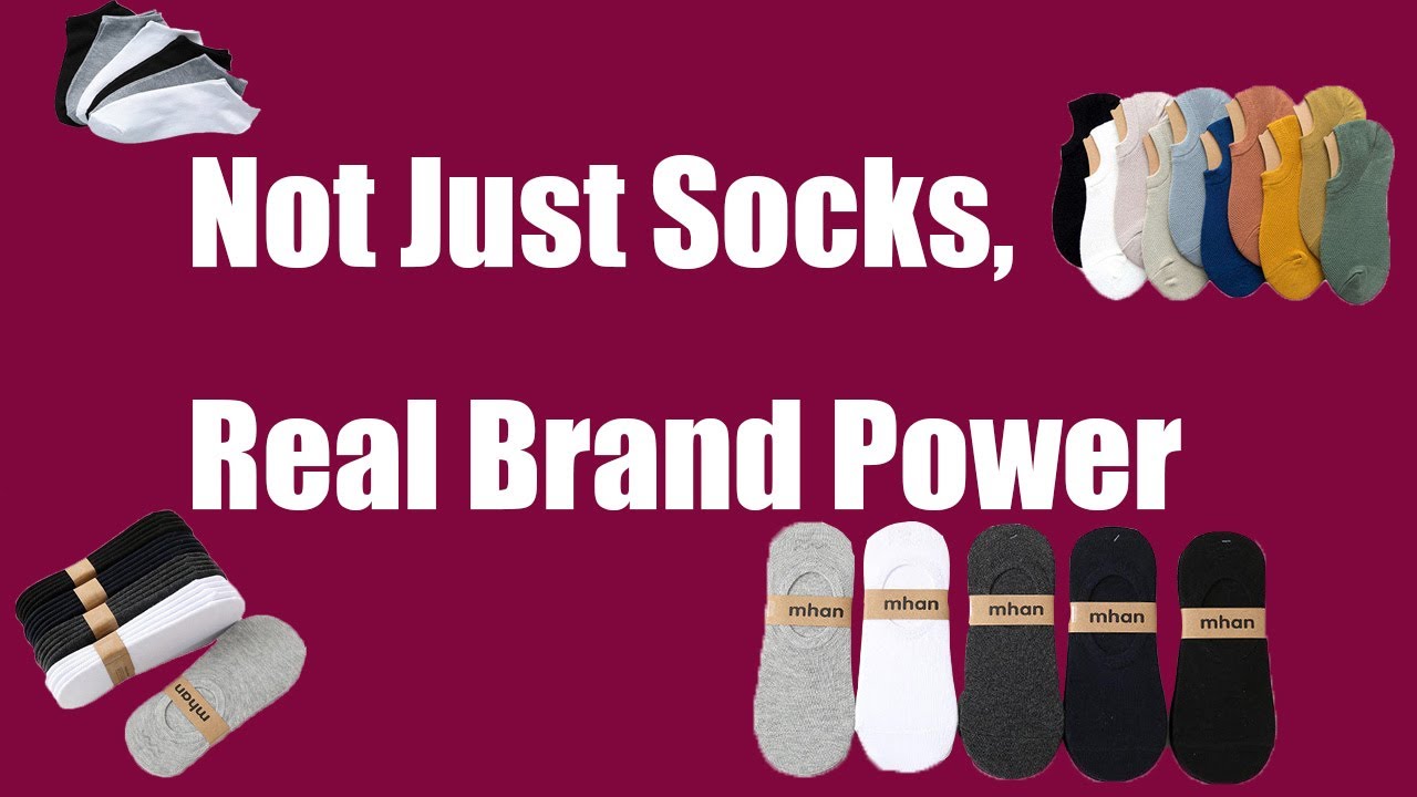 Not Just Socks, Real Brand Power