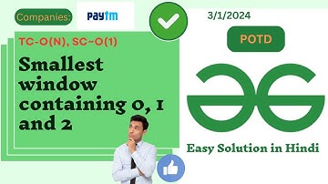 Smallest window containing 0, 1 and 2 | GFG POTD| GeeksForGeeks| Problem of the Day | Java| Hindi