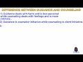 Difference and similarities between Guidance and Counseling