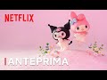 My Melody & Kuromi | anteprima | Netflix Italia