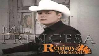 Video thumbnail of "Mi Princesa - Remmy Valenzuela"