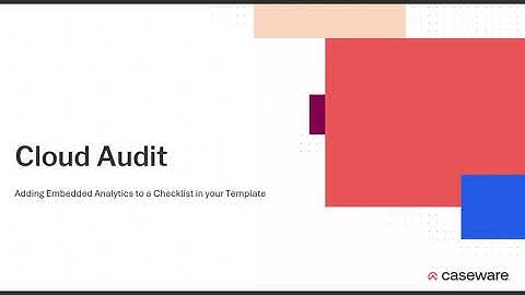 Cloud Audit - Adding Embedded Analytics to a Checklist in your Template