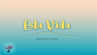 ESTA VIDA [Marshmello, Farruko][Letras/Lyrics]