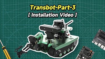 Part3--Jetson NANO board installation video(Jetson-Transbot ROS Robot)