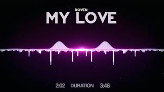 Koven - My Love
