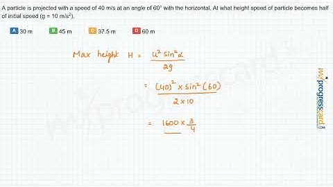 A particle is projected with a speed of 40 m/s at an angle of 60°
