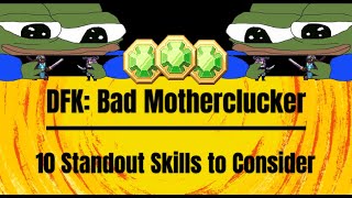 DFK BMC: 10 Standout Skills to Consider