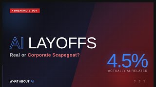 Are AI Layoffs Real? The Truth Behind the Headlines