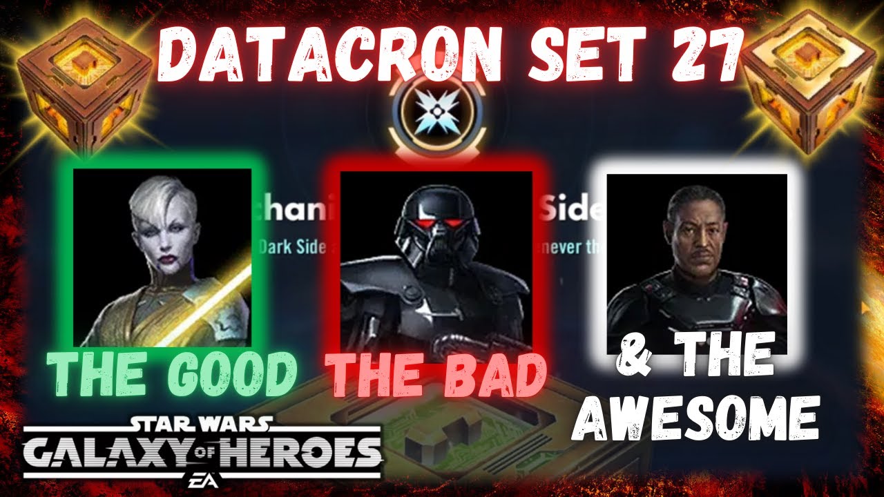 Datacron Set 27 - The Good, The Bad, and the Awesome