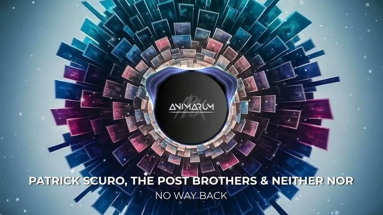 Patrick Scuro , The Post Brothers & Neither Nor - No Way Back