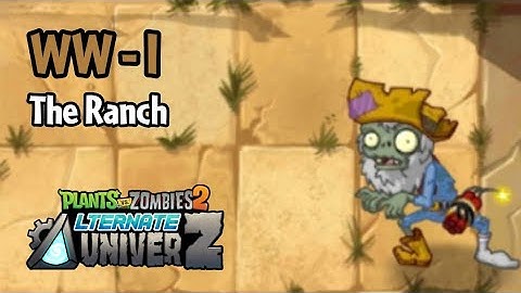 Plants vs Zombies 2: AltverZ | WW-I: The Ranch