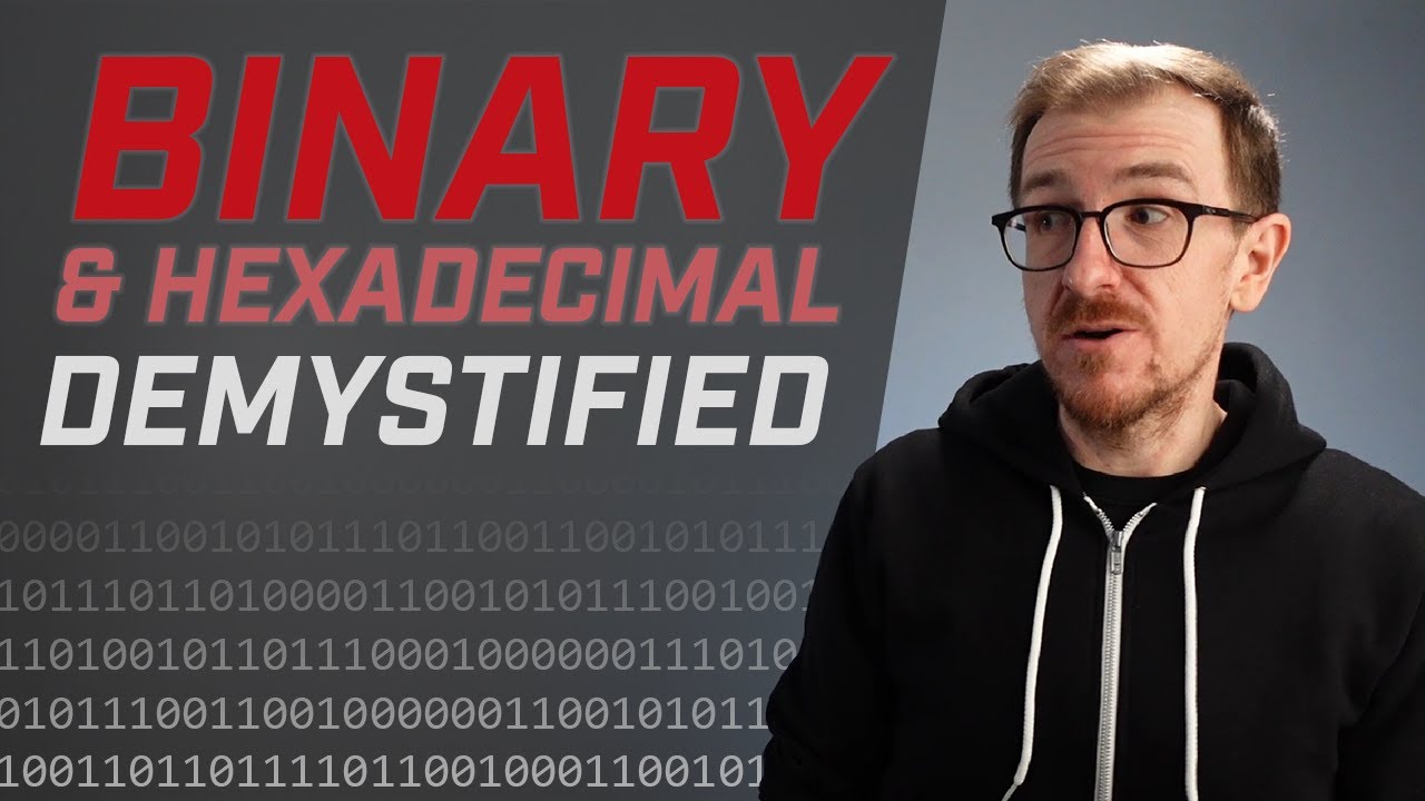 Binary  Hexadecimal Demystified