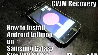 How to install Android LOLLIPOP on Samsung Galaxy Star PRO S7262 plus CWM Recovery