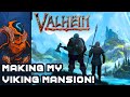 Making My Viking Mansion! - Let's Play Valheim [Early Access] - Part 22-2