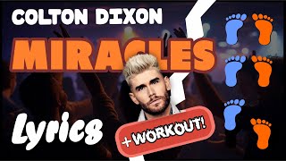 Colton Dixon: Miracles - Lyrics & Workout, Christian Dance Song