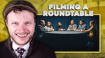 How do you film a ROUNDTABLE discussion?