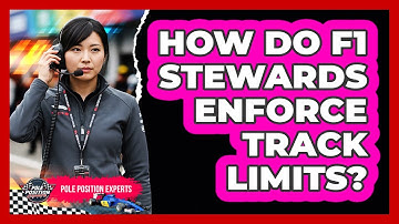 How Do F1 Stewards Enforce Track Limits?