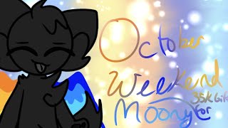 October Weekend || Moony 35k Gift M.A.P || COMPLETE