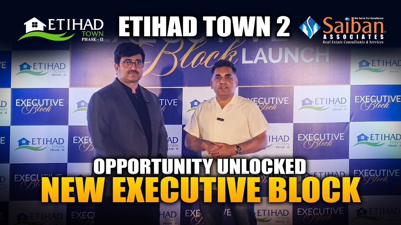 Exclusive Reveal: Shuja Ullah Khan Unveils Executive Block in Etihad Town Phase 2