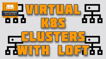 Kubernetes Virtual clusters with Loft Labs