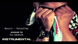 Massiv - Palestine Prod. by DJ DESUE ( INSTRUMENTAL )