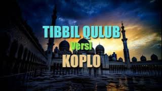 SHOLAWAT TIBBIL QULUB Versi KOPLO