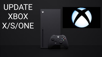 How to UPDATE Xbox Series X / S / One (Quick)