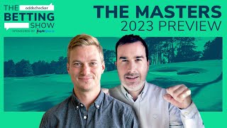 The Masters 2023 Tips and Preview | With George Elek and Niall Lyons