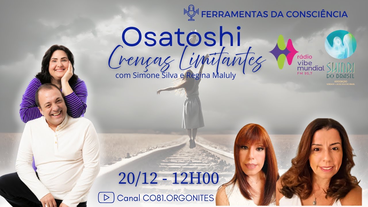 #198 - Osatoshi Crenças Limitantes com Simone Silva e Regina Maluly # ...