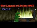 The Legend of Zelda: OOT - Part 1